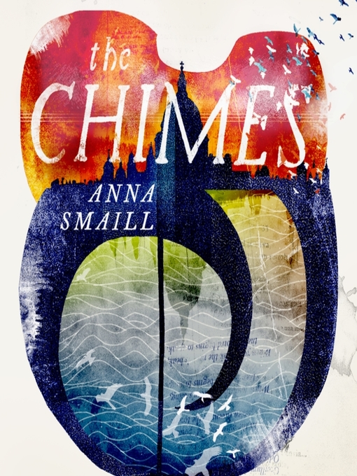 Title details for The Chimes by Anna Smaill - Available